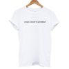 I Want A Ticket To Anywhere T-Shirt