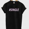 Single T-Shirt