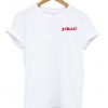 Yikes T-Shirt