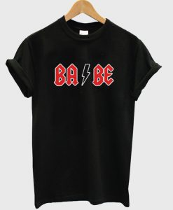 Babe ACDC Parody T-Shirt