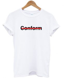 Conform T-Shirt