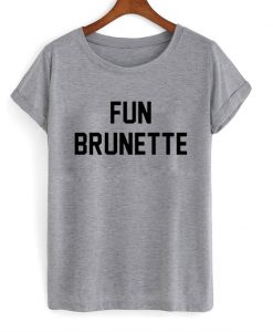 Fun Brunette T-Shirt