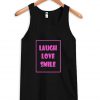 Laugh Love Smile Tanktop