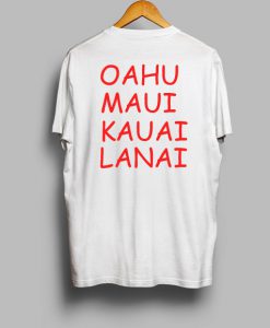 Oahu Maui Kauai Lanai T-Shirt