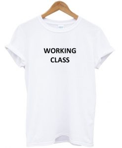 Working Class T-Shirt
