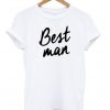 Best Man T-Shirt