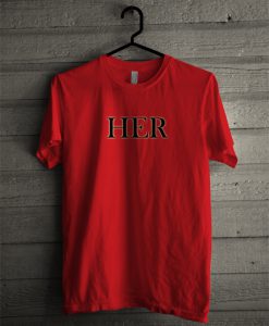 Her Font T-Shirt