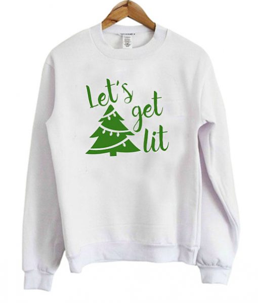 Let's Get Lit Sweatshirt