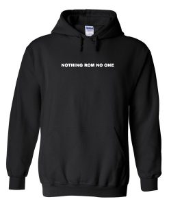Nothing Rom No One Hoodie