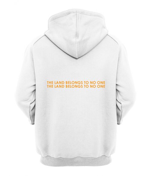The Land Belongs To No One Back Hoodie