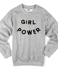 Girl Power Sweatshirt