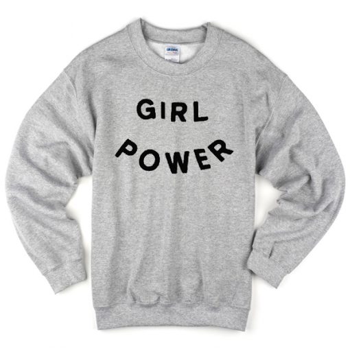 Girl Power Sweatshirt
