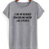 I Like My Bearded Dragon And Maybe Like 3 People T-Shirt