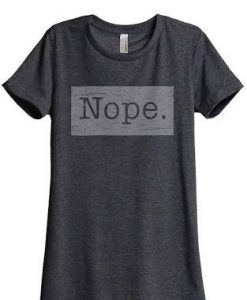 Nope T-Shirt