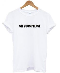 Sil Vous Please T-Shirt