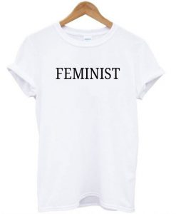 Feminist T-Shirt