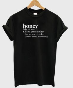 Honey Definition T-Shirt