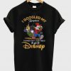 I Googled My Symptoms Turned Out I Just Need to Go to Disney T-Shirt