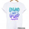 Onward and Upward Sam and Colby T-Shirt