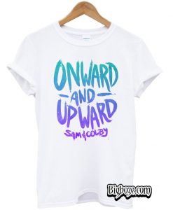 Onward and Upward Sam and Colby T-Shirt