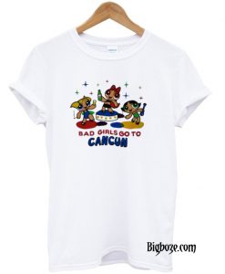 Powerpuff Girls Bad Girls Go to Cancun T-Shirt