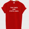 Tan Lines And State Lines T-Shirt