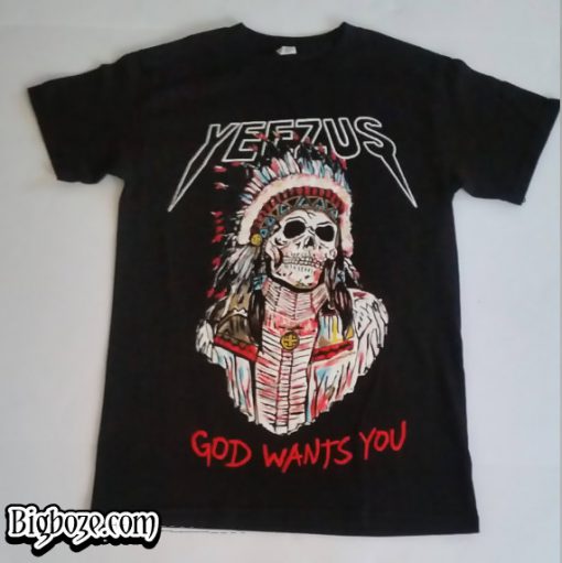 Yeezus God Wants You T-Shirt