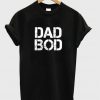 Dad Bod T-Shirt