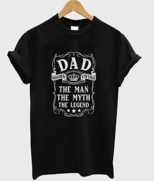 Dad Man Myth Legend Birthday Gift T-Shirt