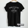 Damon Salvatore is My Boyfriend T-Shirt