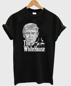 Donald Trump The White House Trump T-Shirt