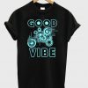 Good Vibe T-Shirt