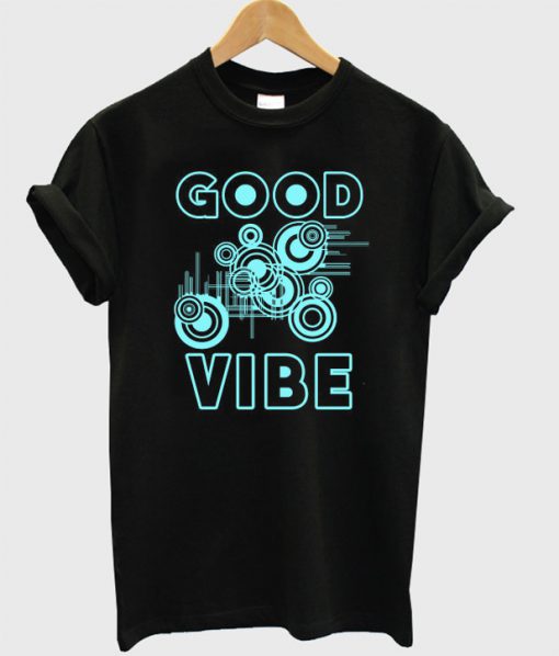 Good Vibe T-Shirt