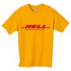 Hell Where You Come From T-Shirt