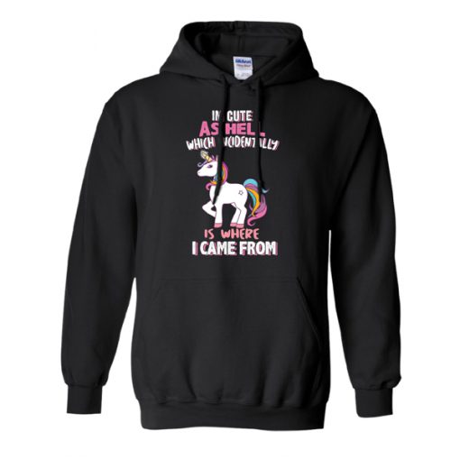 I'm Cute As Hell Hoodie