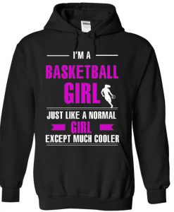Im a Basketball Girl Hoodie