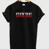 Love You Fuck You T-Shirt