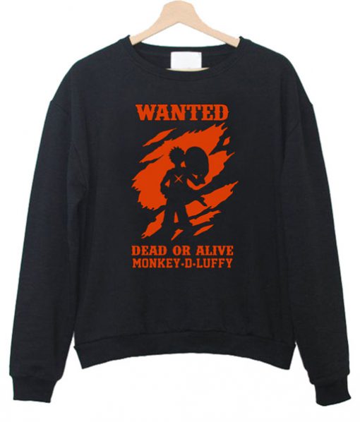 One Piece Wanted Dead or Alive Monkey D Luffy Sweatshirt