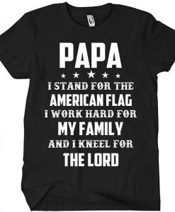 Papa Quote Father's Day T-Shirt