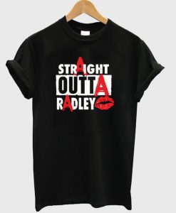 Straight Outta Radley T-Shirt