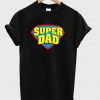 Super Dad Superhero Style T-Shirt