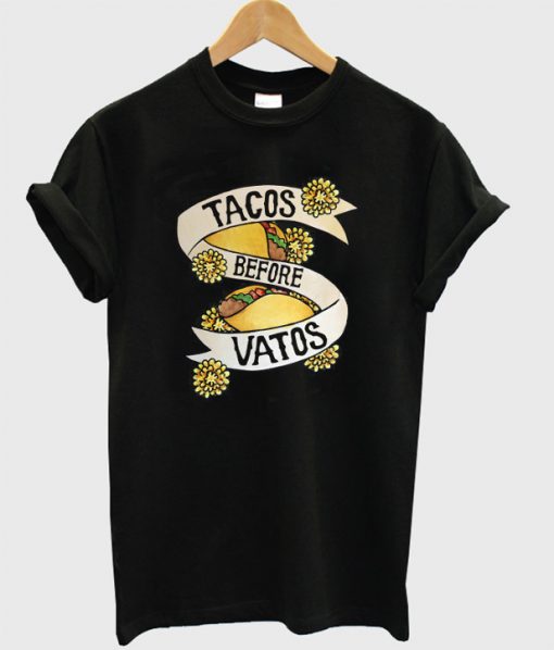 Tacos Before Vatos T-Shirt