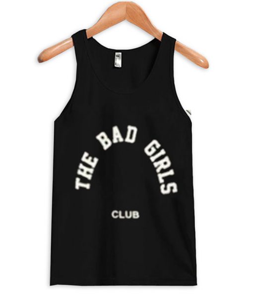 The Bad Girls Club Tanktop