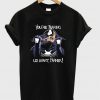 You're Tearing Me Apart Venom T-Shirt