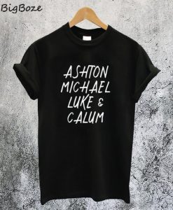Ashton Michael Luke Calum 5SoS T-Shirt