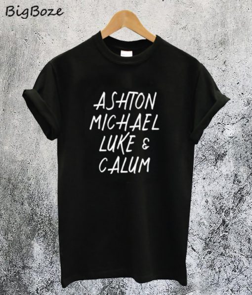 Ashton Michael Luke Calum 5SoS T-Shirt