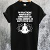 Buddha Dont Piss Me Off T-Shirt