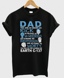 Rick and Morty Fathers Day Gift T-Shirt