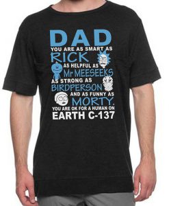 Rick and Morty Fathers Day Gift T-Shirt