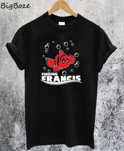 The DeadPool Finding Francis T-Shirt
